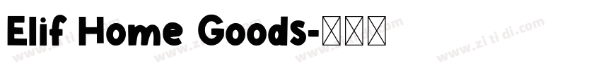 Elif Home Goods字体转换